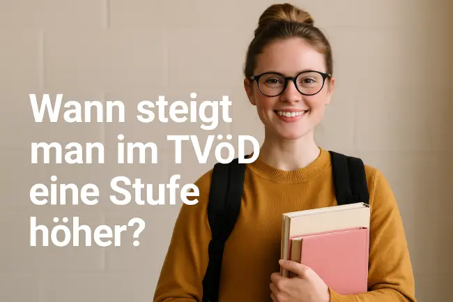 Wann steigt man im TVöD eine Stufe höher?